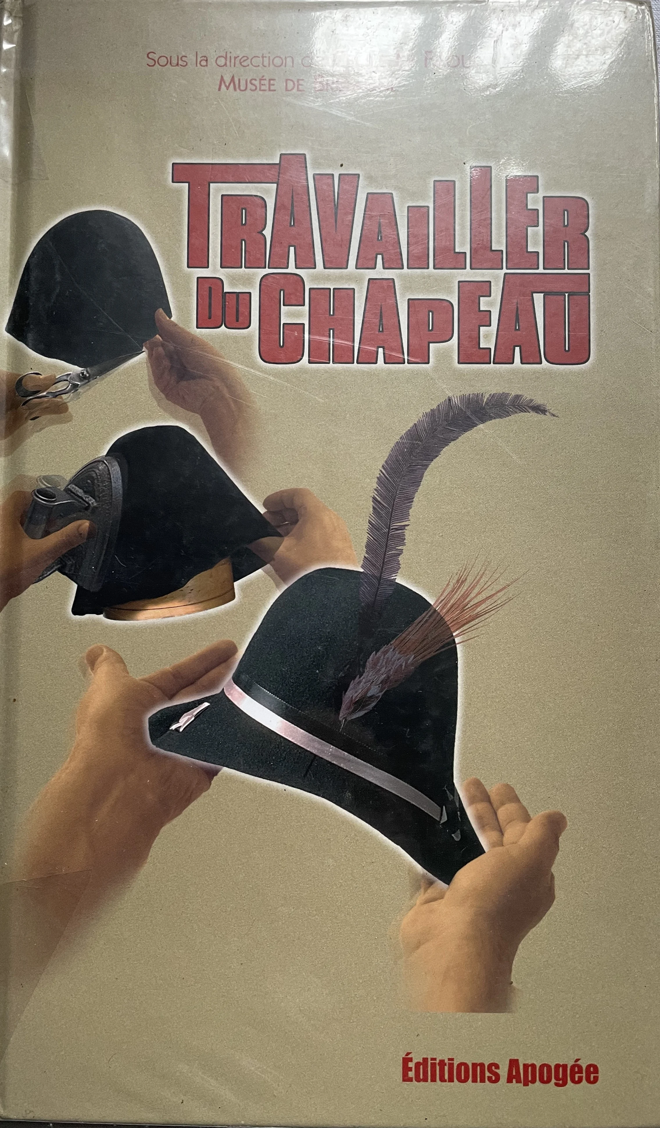 TRAVAILLER DU CHAPEAU