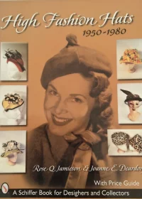 HIGH FASHION HATS 1950-1980